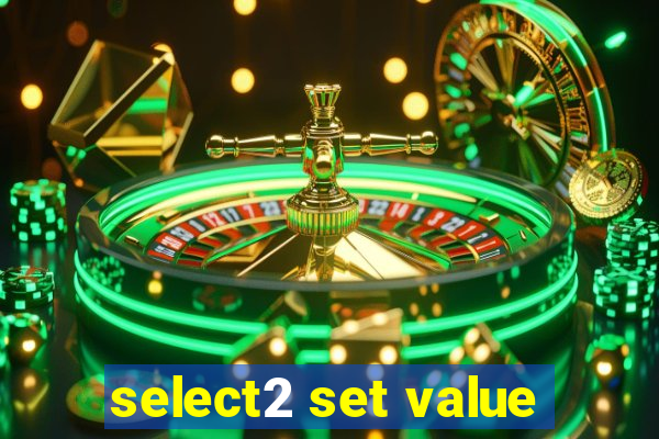 select2 set value